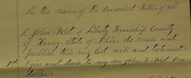 Opening lines of John West’s 1875 will, Henry County, Ohio, leaving his son John T. West one dollar.